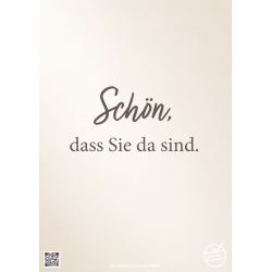 Poster "Schön, dass Sie da sind"