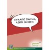 Poster Sprechblase "Gerade Zähne aber sicher!"