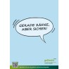 Poster Sprechblase "Gerade Zähne aber sicher" II